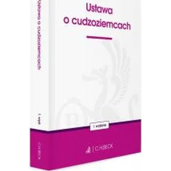 Učebnice Ustawa o cudzoziemcach - OPRACOWANIE REDAKCYJNE