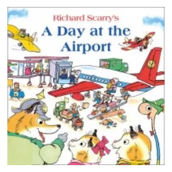 Cizí jazyk Day at the Airport (Richard Scarry)(Brožovaná)