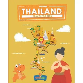 Cizojazyčná kniha Travel for kids: Thailand: The fun way to discover Thailand (Dinobibi Publishing)(Brožovaná)