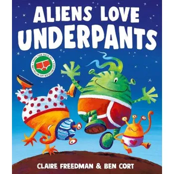 Aliens Love Underpants! (Ben Cort)(Brožovaná)