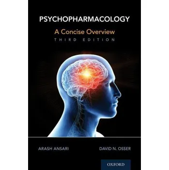 Psychopharmacology (Ansari,Arash (Assistant Professor of Psychiatry,Assistant Professor of Psychiatry,Harvard Medical School),David Osser)(Brožovaná)