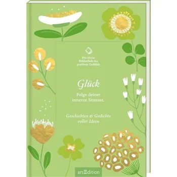 První čtění Die kleine Bibliothek der positiven Gefühle: Glück