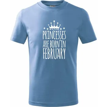 Chlapecké tričko Princesses are born in February - Tričko dětské bavlněné - 98 cm / 2 roky ( Azurově modrá )