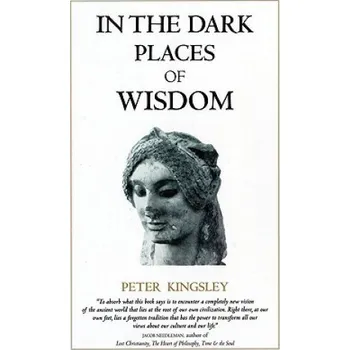 Cizojazyčná kniha In the Dark Places of Wisdom (Peter Kingsley)(Brožovaná)