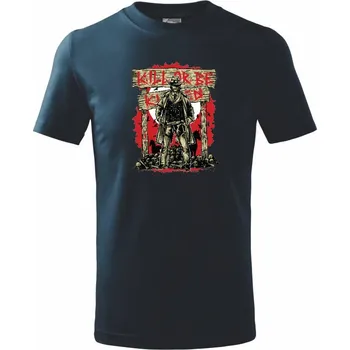 Chlapecké tričko Kill Or Be Killed western - Tričko dětské bavlněné - 98 cm / 2 roky ( Námořní modrá (velmi tmavá - téměř černá) )