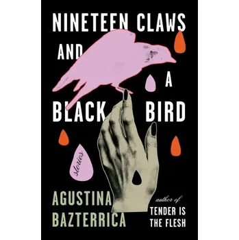 Cizojazyčná kniha Nineteen Claws and a Black Bird: Stories (Brožovaná)