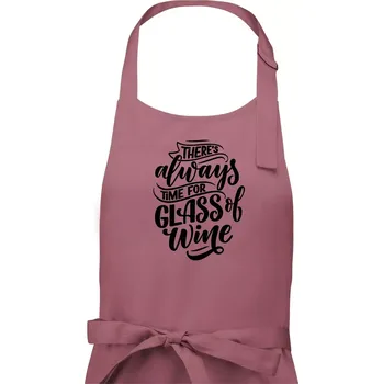 Kuchyňská zástěra There always time for glass of wine - Pánská zástěra na vaření - Univerzální velikost ( Starorůžová )