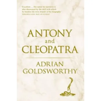 Cizojazyčná kniha Antony and Cleopatra (Adrian Goldsworthy)(Brožovaná)