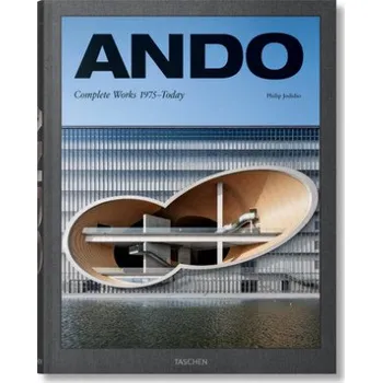 Populárně naučná literatura pro dospělé Ando. Complete Works 1975-Today – Philip Jodidio (DE)