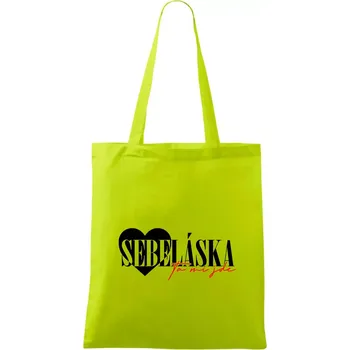 Sebeláska ta mi jde - Taška bavlněná - 42 x 38 cm ( Limetková )