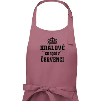 Kuchyňská zástěra Králové se rodí v červenci - Pánská zástěra na vaření - Univerzální velikost ( Starorůžová )