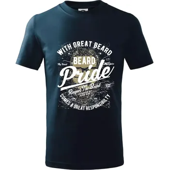 Chlapecké tričko Beard Pride - Tričko dětské bavlněné - 98 cm / 2 roky ( Námořní modrá (velmi tmavá - téměř černá) )