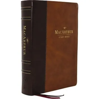 MacArthur Study Bible 2nd Edition: Unleashing God's Truth One Verse at a Time (Lsb, Brown Leathersoft, Comfort Print) (MACARTHUR JOHN F)(Pevná)