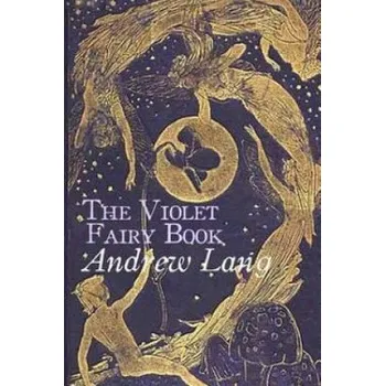 Cizojazyčná kniha The Violet Fairy Book (Andrew Lang)(Brožovaná)