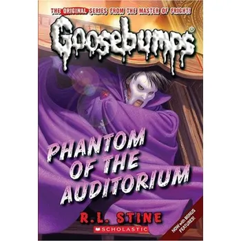 Cizojazyčná kniha Phantom of the Auditorium (Classic Goosebumps #20) (R L Stine)(Brožovaná)
