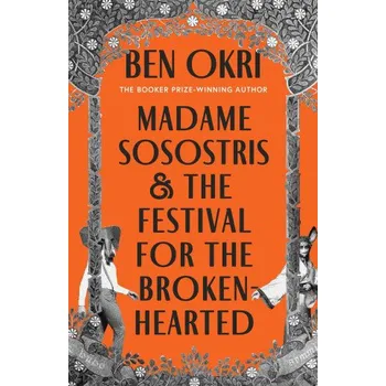 Cizojazyčná kniha Madame Sosostris & the Festival for the Broken-Hearted (Pevná)