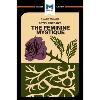 Analysis of Betty Friedan's The Feminine Mystique (Elizabeth Whitaker)(Brožovaná)