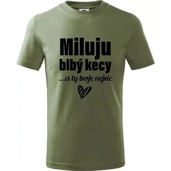 Miluju blbý kecy - Tričko dětské bavlněné - 158 cm/12 let ( Khaki )