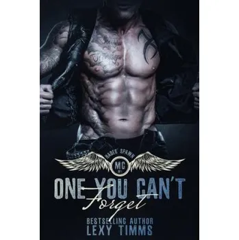 Cizojazyčná kniha One You Can't Forget: Motorcycle Club Romance (Lexy Timms)(Brožovaná)