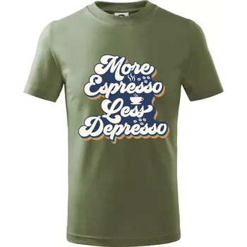 More espresso less depresso - Tričko dětské bavlněné - 134 cm/8 let ( Khaki )