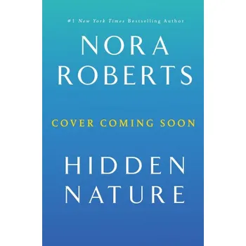 Beletrie pro dospělé HIDDEN NATURE (ROBERTS NORA)(Pevná)