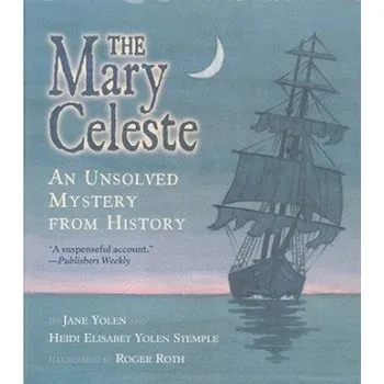 Učebnice The Mary Celeste (Jane Yolen,Heidi Elisabet Yolen Stemple,Roger Roth)(Brožovaná)