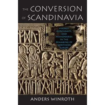 Cizojazyčná kniha Conversion of Scandinavia (Anders Winroth)(Brožovaná)