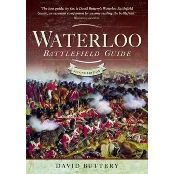 Waterloo Battlefield Guide - Buttery, David