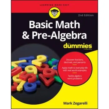 Matematika Basic Math & Pre-Algebra For Dummies (Mark Zegarelli)(Brožovaná)