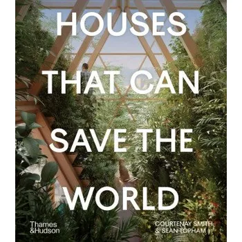 Učebnice Houses That Can Save the World (COURTENAY SMITH AND)(Pevná)