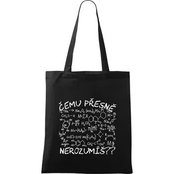 Chemie - Čemu přesně nerozumíš? - Taška bavlněná - 42 x 38 cm ( Černá )