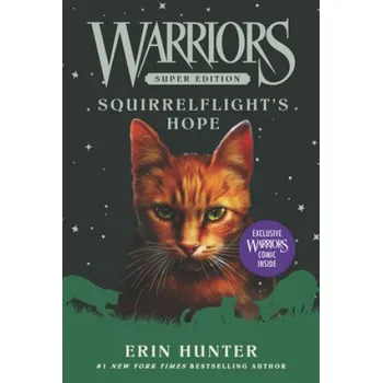 Warriors Super Edition: Squirrelflight's Hope (Erin Hunter)(Brožovaná)