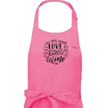 Kuchyňská zástěra All you need is love and bottle of wine - Dámská zástěra na vaření - Univerzální velikost ( Růžová )