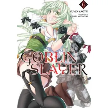 Cizojazyčná kniha Goblin Slayer, Vol. 6 (light novel) (Kumo Kagyu)(Brožovaná)
