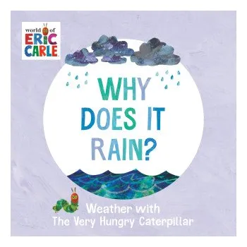 První čtění Why Does It Rain?: Weather with the Very Hungry Caterpillar (Eric Carle)(Leporelo)