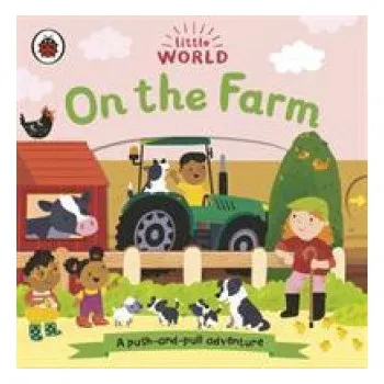 První čtění Little World: On the Farm (Leporelo)