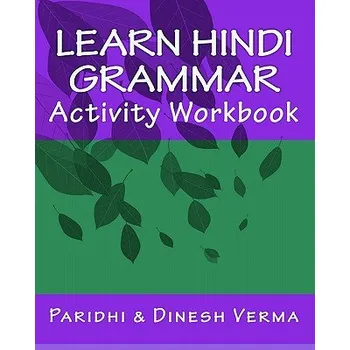 Cizojazyčná kniha Learn Hindi Grammar Activity Workbook (Paridhi Verma,Dinesh Verma)(Brožovaná)