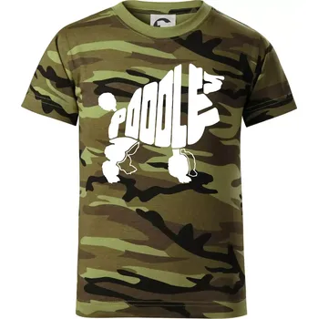 Pudl - nápis v těle - Dětské maskáčové triko - 104-110cm / 3-4 roky ( Zelený maskáč )