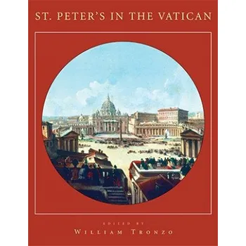 Populárně naučná literatura pro dospělé St. Peter's in the Vatican – William Tronzo (EN)