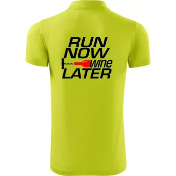 Pánská košile Run now Wine later - Polokošile Victory sportovní (dresovina) - S ( Limetková )