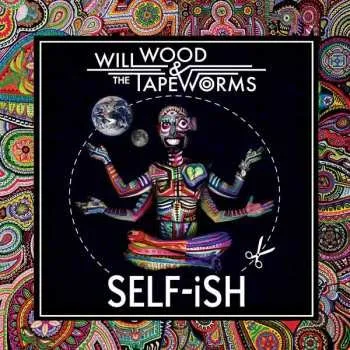 Zahraniční hudba CD Will Wood & The Tapeworms: Sel-fish [indie Exclusive] 2025