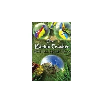 Kniha Marble Crusher - Morpurgo, Michael