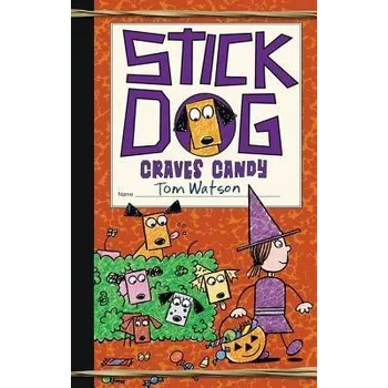 Kniha Stick Dog Craves Candy - Watson, Tom