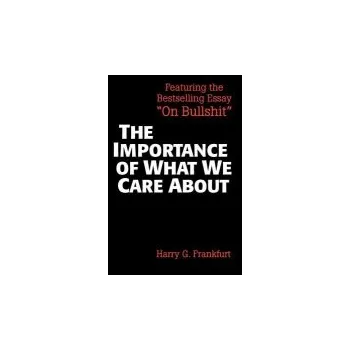 Cizí jazyk Importance of What We Care About - Frankfurt, Harry G.