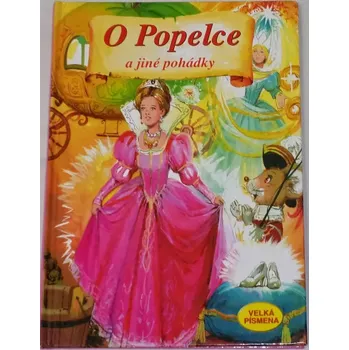 Pohádka O Popelce a jiné pohádky