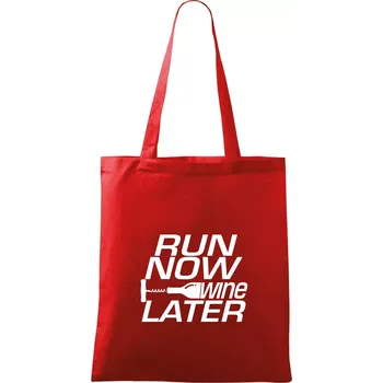 Nákupní taška Run now Wine later - Taška bavlněná - 42 x 38 cm ( Červená )