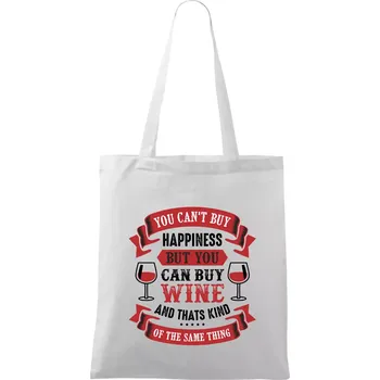 You can't buy happiness but you can buy wine - Taška bavlněná - 42 x 38 cm ( Bílá )