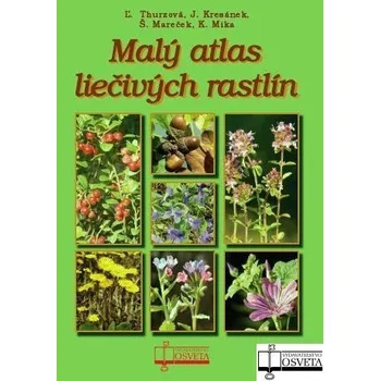 Příroda Malý atlas liečivých rastlín - Kolektív autorov
