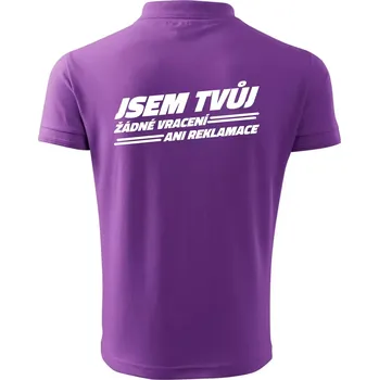 Pánská košile Jsem tvůj žádné vracení - Polokošile pánská Pique Polo 203 - 2XL ( Fialová )