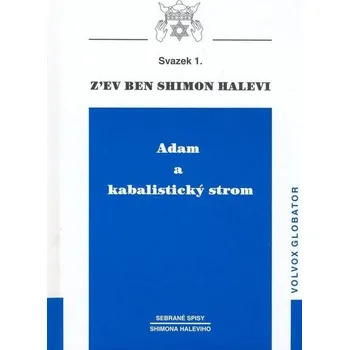 Adam a kabalistický strom - Z’ev ben Shimon Halevi
